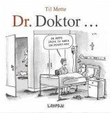 Dr. Doktor...