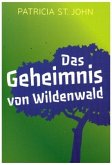 Das Geheimnis von Wildenwald