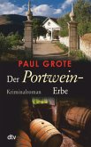 Der Portwein-Erbe / Weinkrimi Bd.5