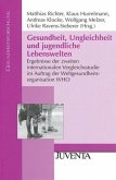 Gesundheit, Ungleichheit und jugendliche Lebenswelten