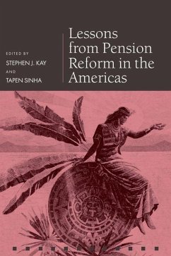 Lessons from Pension Reform in the Americas - Kay, Stephen J. / Sinha, Tapen (eds.)