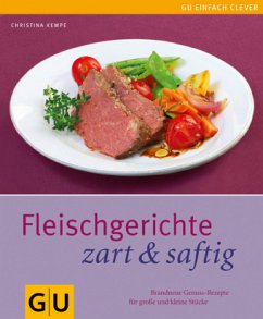 Fleischgerichte zart & saftig - Geiger, Christina