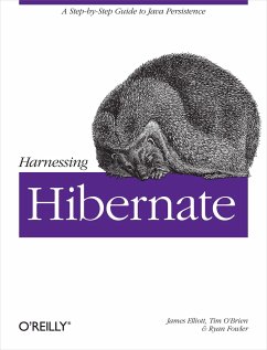 Harnessing Hibernate - Elliott, James; O'Brien, Timothy M.; Fowler, Ryan