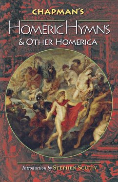 Chapman's Homeric Hymns and Other Homerica - Homer