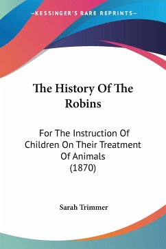 The History Of The Robins - Trimmer, Sarah