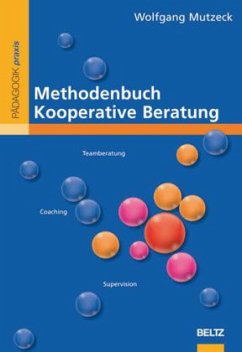 Methodenbuch Kooperative Beratung - Mutzeck, Wolfgang