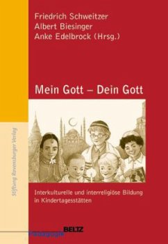 Mein Gott - Dein Gott - Biesinger, Albert / Schweitzer, Friedrich / Edelbrock, Anke