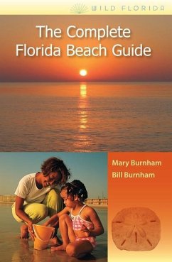 The Complete Florida Beach Guide - Burnham, Mary; Burnham, Bill