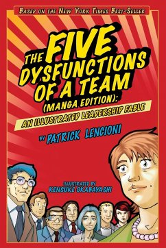 The Five Dysfunctions of a Team, Manga Edition - Lencioni, Patrick M.