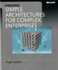 Simple Architectures for Complex Enterprises - Sessions, Roger