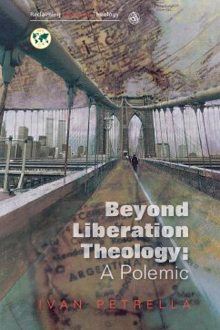 Beyond Liberation Theology - Petrella, Ivan