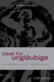 Bibel für Ungläubige