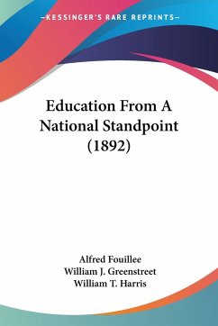 Education From A National Standpoint (1892) - Fouillee, Alfred