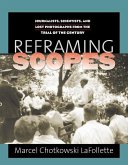 Reframing Scopes: Journalists, Scientists, and Lost Photographs from the Trial of the Century