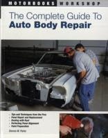The Complete Guide to Auto Body Repair - Parks, Dennis