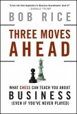 Three Moves Ahead