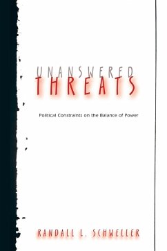 Unanswered Threats - Schweller, Randall L.