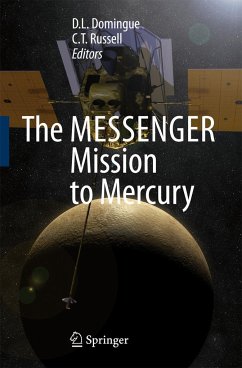 The Messenger Mission to Mercury - Domingue, Deborah / Russell, C.T. (eds.)