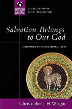 Salvation Belongs to Our God - Wright, Christopher J H