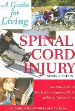 Spinal Cord Injury - Palmer, Sara; Kriegsman, Kay Harris; Palmer, Jeffrey B