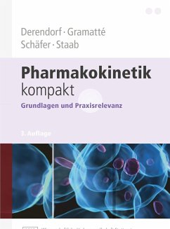 Pharmakokinetik kompakt - Derendorf, Hartmut; Gramatte, Thomas; Schäfer, Hans Günter; Staab, Alexander