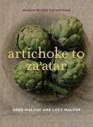 Artichoke to Za'atar - Malouf, Greg; Malouf, Lucy