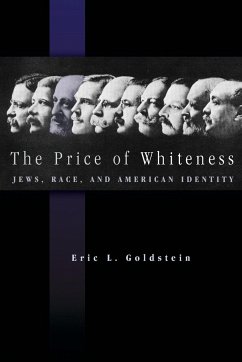 The Price of Whiteness - Goldstein, Eric L.