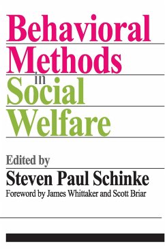 Behavioral Methods in Social Welfare - Schinke, Steven Paul; Whittaker, James K; Briar, Scott