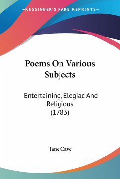 Poems On Various Subjects - Cave, Jane