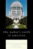 The Baha'i Faith in America