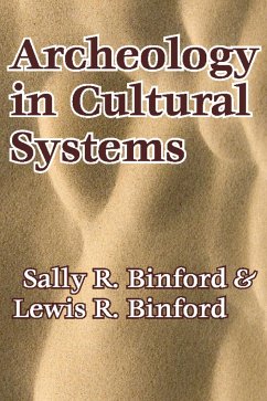 Archeology in Cultural Systems - Binford, Lewis R