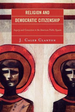 Religion and Democratic Citizenship - Clanton, Caleb J.