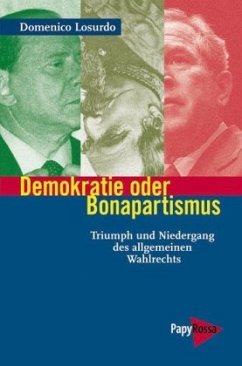 Demokratie oder Bonapartismus - Losurdo, Domenico