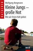 Kleine Jungs - große Not - Bergmann, Wolfgang