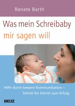 Was mein Schreibaby mir sagen will - Barth, Renate