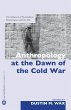 Anthropology At The Dawn Of The Cold War - Bild 1