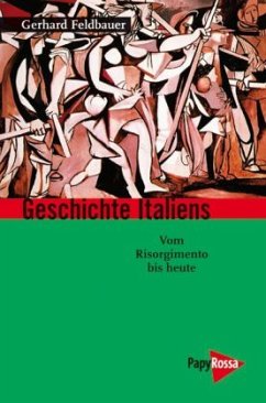 Geschichte Italiens - Feldbauer, Gerhard