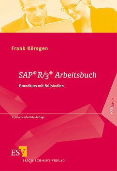 SAP® R/3® Arbeitsbuch. Grundkurs mit Fallstudien - Körsgen, Frank