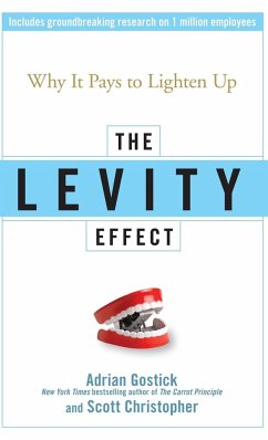 The Levity Effect - Gostick, Adrian; Christopher, Scott