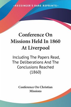 Conference On Missions Held In 1860 At Liverpool