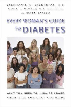 Every Woman's Guide to Diabetes - Eisenstat, Stephanie A; Barlow, Ellen