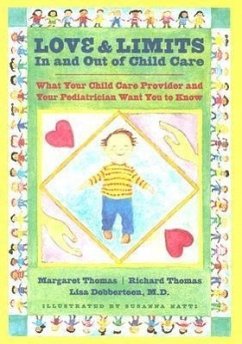 Love and Limits in and Out of Child Care - Thomas, Margaret; Thomas, Richard; Dobberteen, Lisa; Natti, Susanna