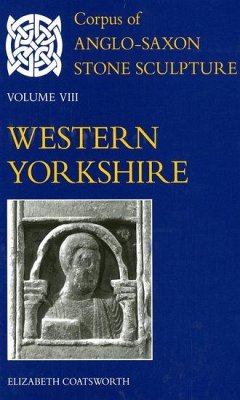 Corpus of Anglo-Saxon Stone Sculpture von Elizabeth Coatsworth ...