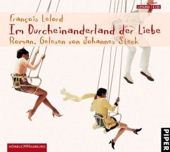 Im Durcheinanderland der Liebe - Lelord, François