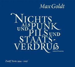 Nichts als Punk und Pils und Staatsverdruß - Goldt, Max