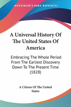 A Universal History Of The United States Of America - A Citizen Of The United States