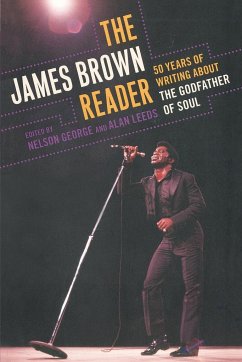 The James Brown Reader - George, Nelson; Leeds, Alan