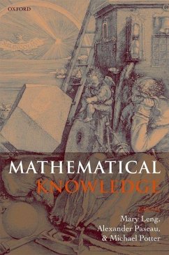 Mathematical Knowledge - Leng, Mary /Paseau, Alexander / Potter, Michael (eds.)