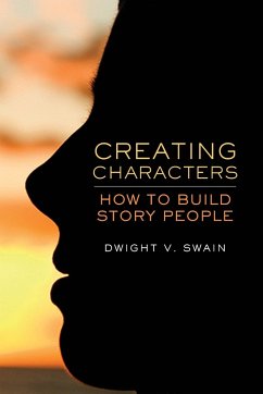 Creating Characters - Swain, Dwight V.