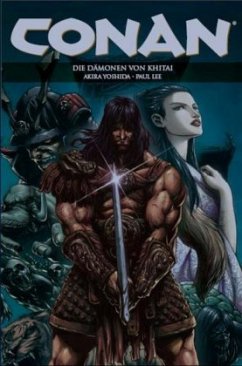 Conan - Die Dämonen von Khitai - Busiek, Kurt